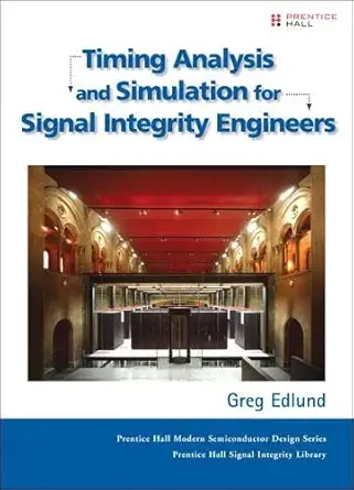 Buy Timing Analysis and Simulation for Signal Integrity Engineers (English, Paperback, Greg Edlund) Online at Best Price - BookBajar