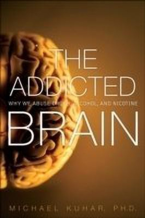 Buy The Addicted Brain (English, Hardcover) Online at Best Price - BookBajar