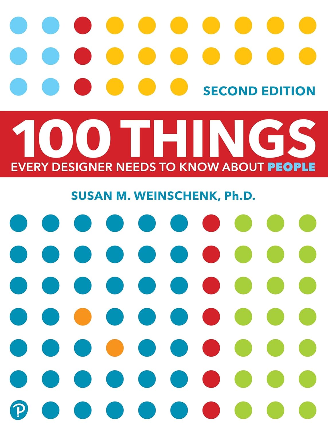 Buy 100 Things Every Designer Needs To Know (English, Paperback, Susan Weinschenk) Online at Best Price - BookBajar