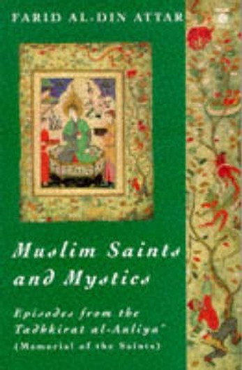 Buy Muslim Saints and Mystics (English, Paperback) Online at Best Price - BookBajar