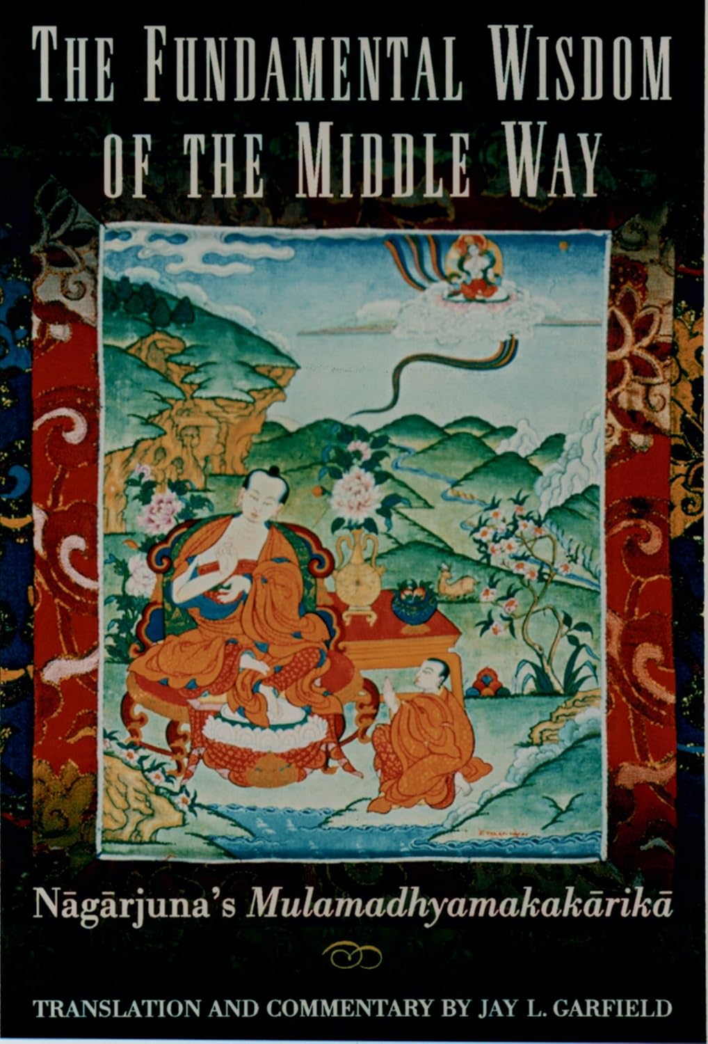 Buy The Fundamental Wisdom of the Middle Way: Nagarjuna's Mulamadhyamakakarika (English, Paperback, Nagarjuna, Jay L. Garfield) Online at Best Price - BookBajar