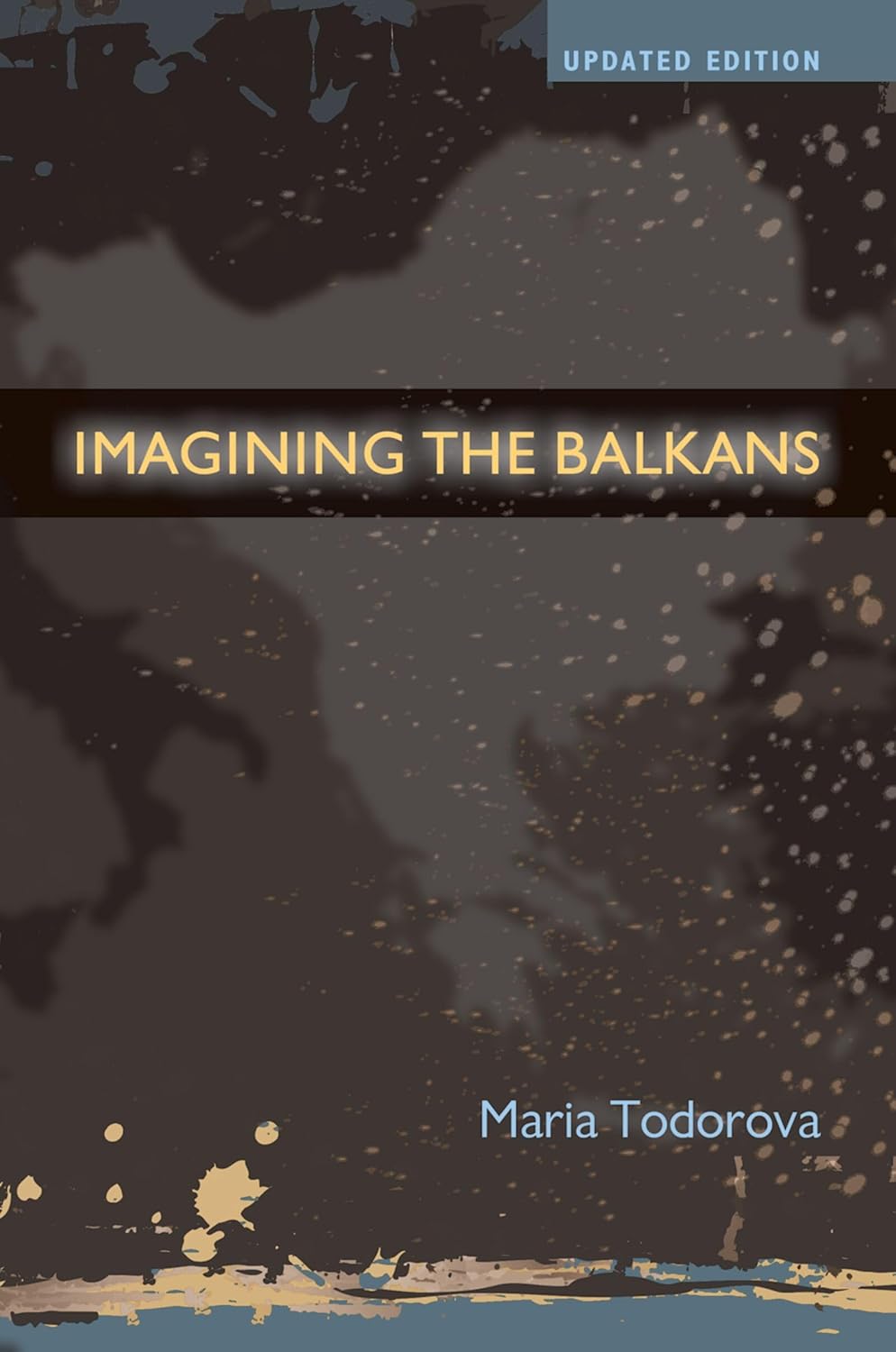 Buy Imagining the Balkans (English, Paperback, Maria Todorova) Online at Best Price - BookBajar