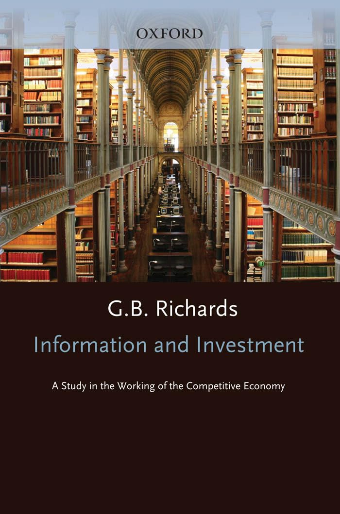 Buy Information and Investment: A Study in the Working of the Competitive Economy (English, Paperback, G. B. Richardson, David J. Teece) Online at Best Price - BookBajar