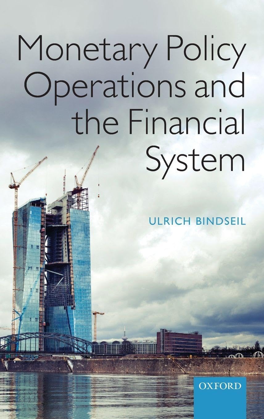 Buy Monetary Policy Operations and the Financial System (English, Paperback, Ulrich Bindseil) Online at Best Price - BookBajar