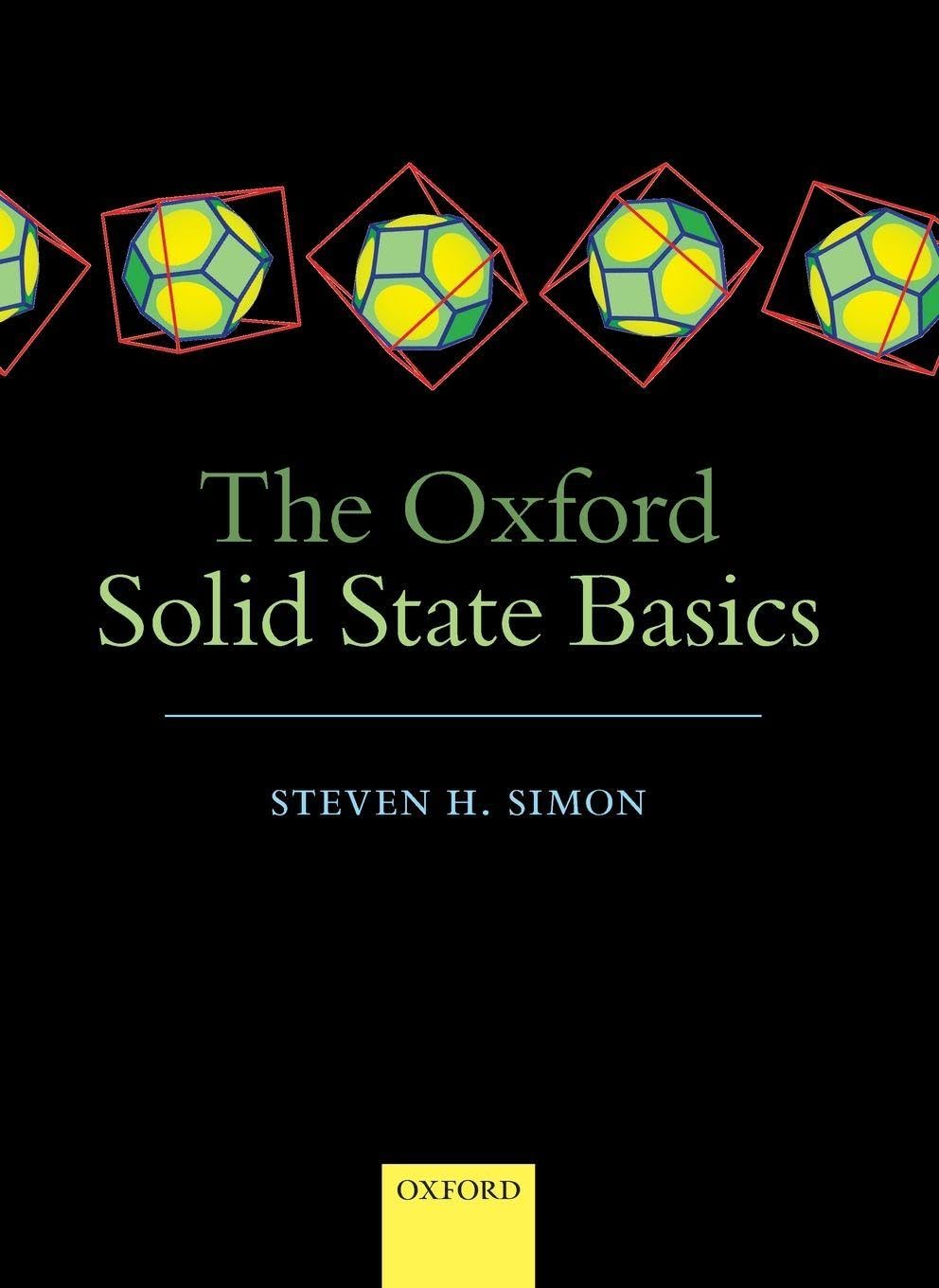 Buy The Oxford Solid State Basics (English, Paperback, Steven H. Simon) Online at Best Price - BookBajar