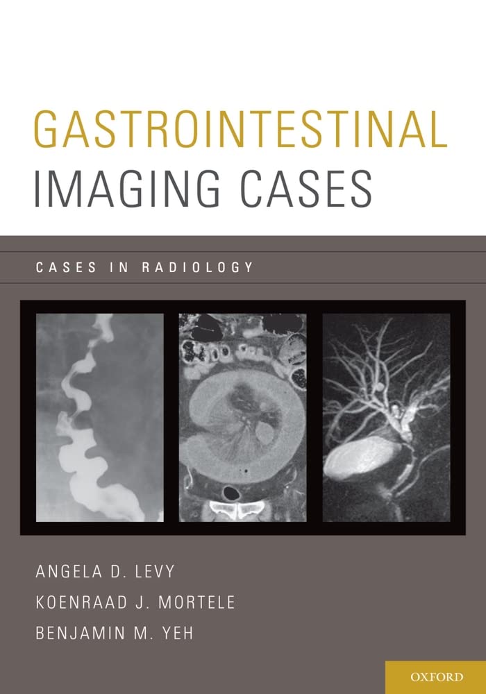 Buy Gastrointestinal Imaging Cases (Cases In Radiology) (English, Paperback, Angela D. Levy, Koenraad Mortele, Benjamin M. Yeh) Online at Best Price - BookBajar