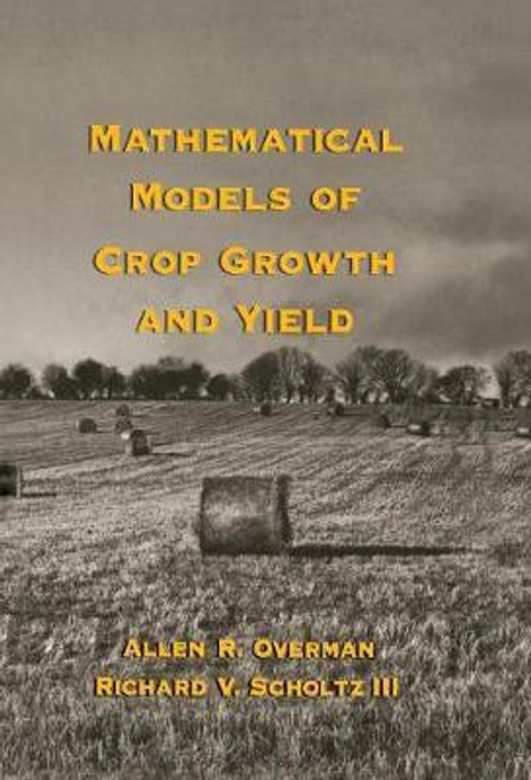 Buy Mathematical Models of Crop Growth and Yield (English, Paperback) Online at Best Price - BookBajar