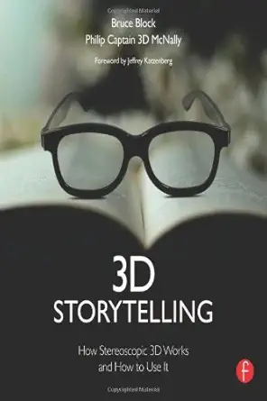 Buy 3D Storytelling: How Stereoscopic 3D Works and How to Use It (English, Hardcover, Bruce Block, Philip Mcnally) Online at Best Price - BookBajar