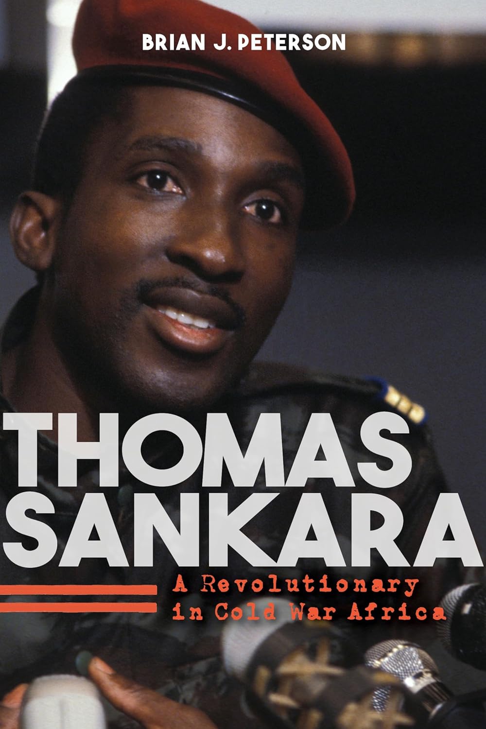 Buy Thomas Sankara: A Revolutionary in Cold War Africa (English, Paperback, Brian J. Peterson) Online at Best Price - BookBajar