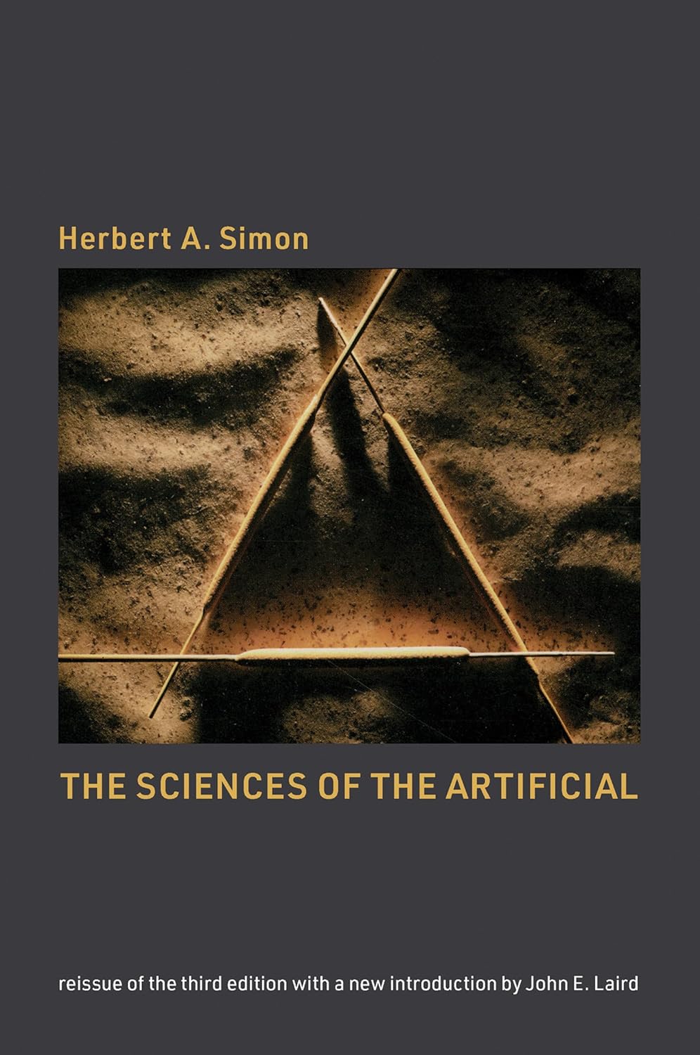 Buy The Sciences of the Artificial, reissue of the third edition with a new introduction by John Laird (English, Paperback, Herbert A. Simon, John E. L... Online at Best Price - BookBajar