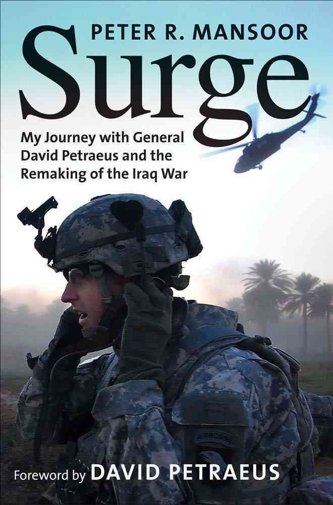 Buy Surge – My Journey with General David Patraeus and the Remaking of the Iraq War: My Journey with General David Petraeus and the Remaking of the Ira... Online at Best Price - BookBajar
