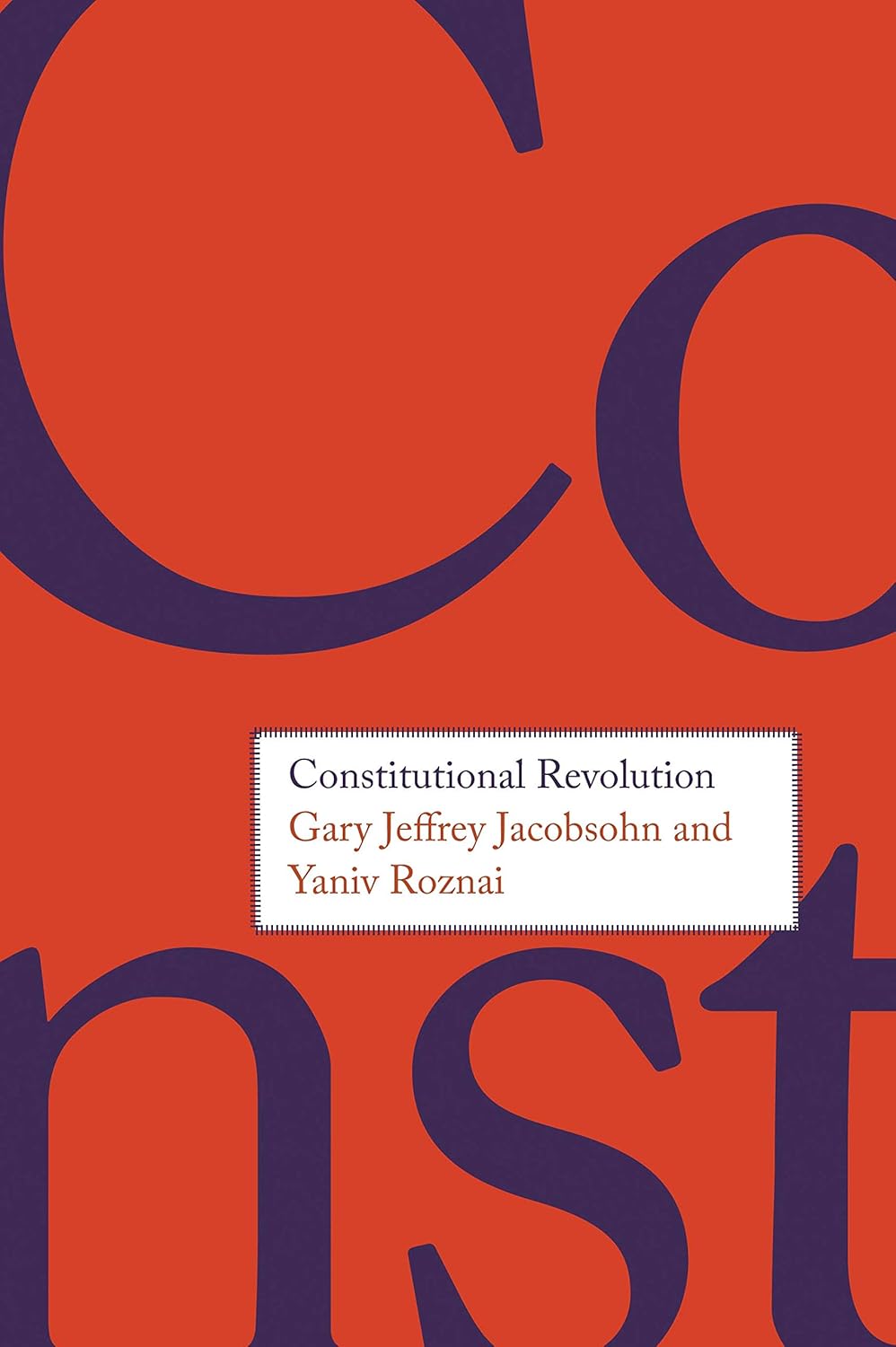 Buy Constitutional Revolution (English, Paperback, Gary Jeffrey Jacobsohn, Yaniv Roznai) Online at Best Price - BookBajar