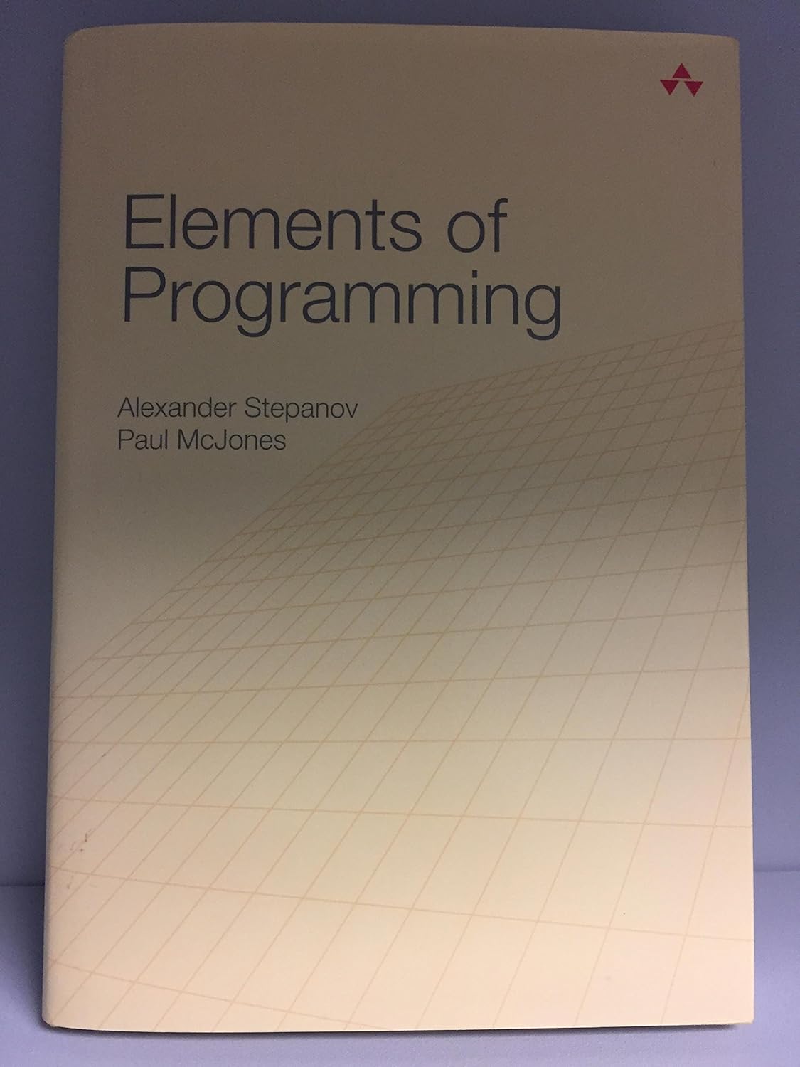 Buy Elements of Programming (English, Paperback, Alexander A. Stepanov, Paul Mcjones) Online at Best Price - BookBajar