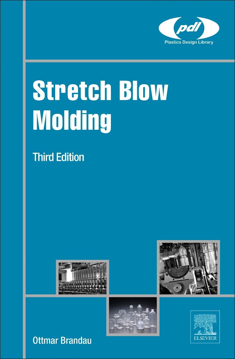 Buy Stretch Blow Molding (Plastics Design Library) (English, Paperback, Ottmar Brandau) Online at Best Price - BookBajar