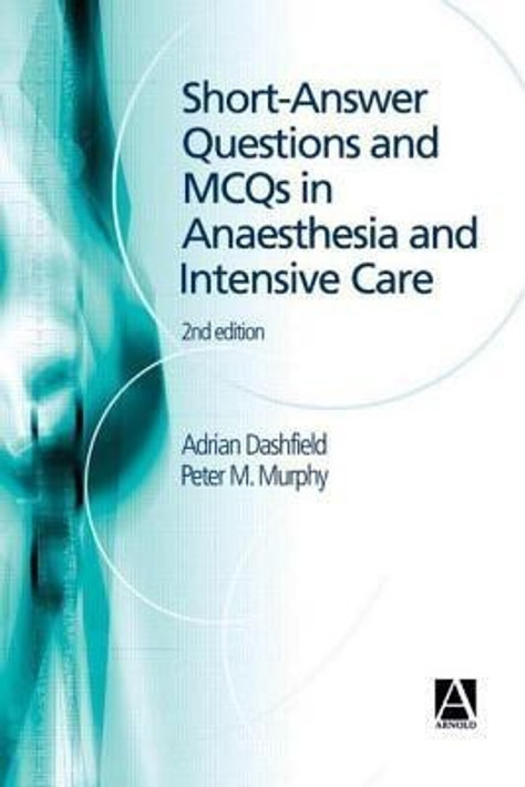 Buy Short Answer Questions and MCQs in Anaesthesia and Intensive Care, 2Ed (English, Paperback) Online at Best Price - BookBajar