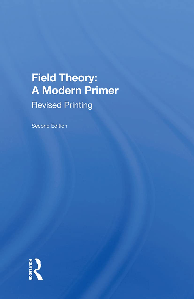 Buy Field Theory: A Modern Primer (English, Paperback, Pierre Ramond) Online at Best Price - BookBajar