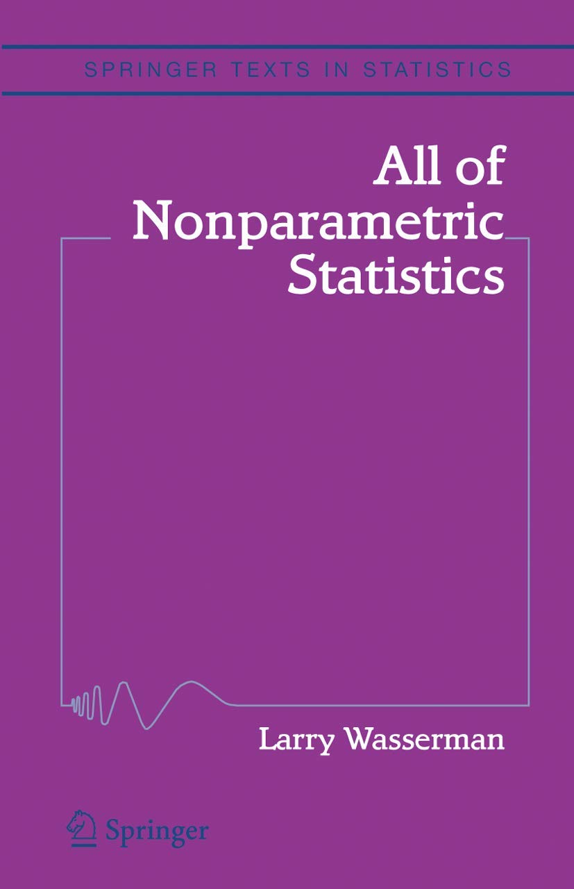 Buy ALL OF Nonparametric Statistics (HB 2006) (Springer Texts in Statistics) (English, Paperback, Wasserman) Online at Best Price - BookBajar
