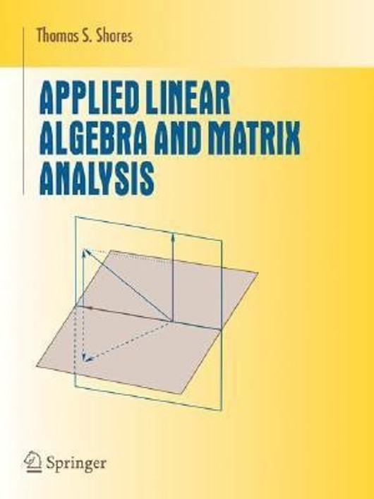 Buy Applied Linear Algebra and Matrix Analysis 1st Edition (English, Paperback) Online at Best Price - BookBajar