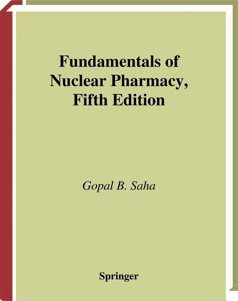 Buy Fundamentals of Nuclear Pharmacy (English, Paperback, Gopal B Saha) Online at Best Price - BookBajar