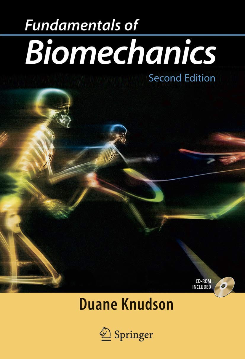 Buy Fundamentals Of Biomechanics CD-ROM Included (English, Paperback, Duane Knudson) Online at Best Price - BookBajar