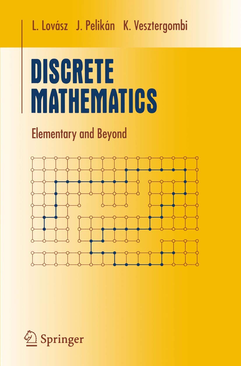Buy Discrete Mathematics: Elementary and Beyond (Undergraduate Texts in Mathematics) (English, Hardcover, László Lovász, József Pelikán, Katalin Veszte... Online at Best Price - BookBajar
