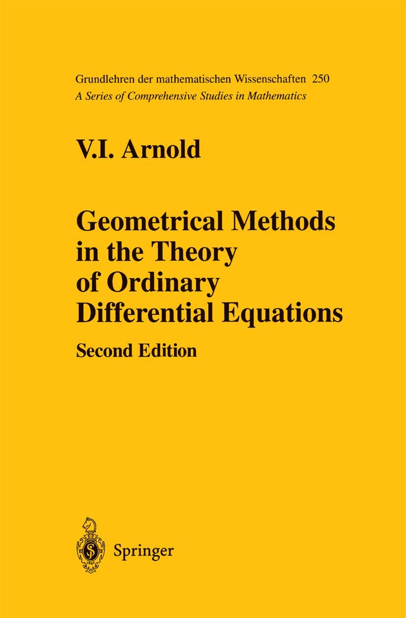 Buy GEOMETRICAL METHODS IN THE THEORY OF ORDINARY DIFFERENTIAL EQUATIONS 2ED (HB 1988): 250 (Grundlehren der mathematischen Wissenschaften) (English, H... Online at Best Price - BookBajar