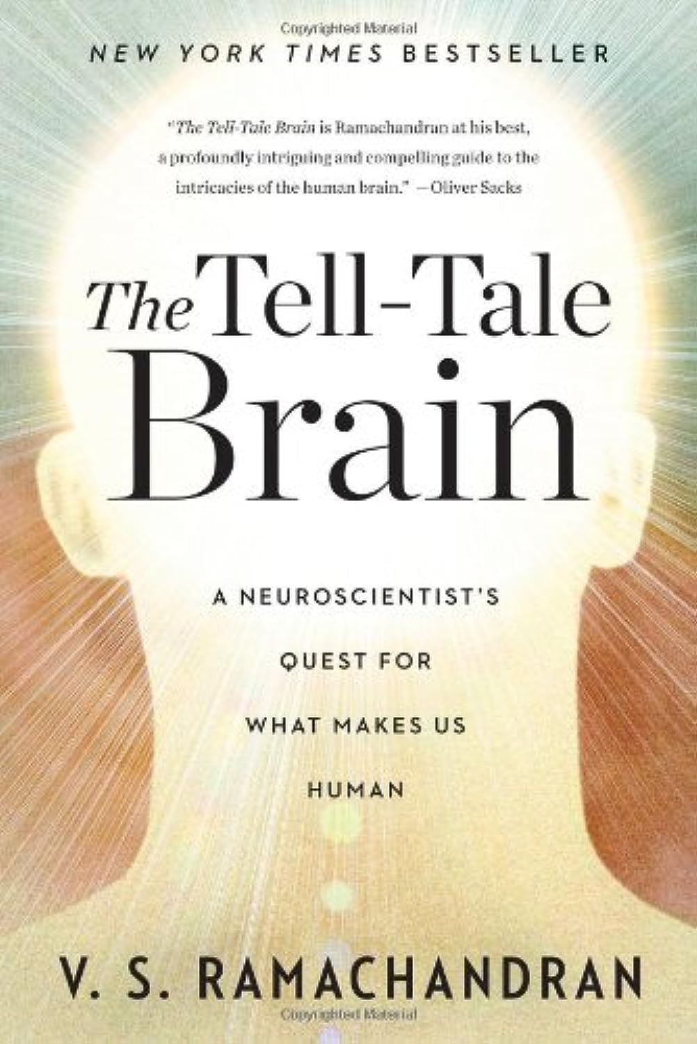 Buy The Tell–Tale Brain – A Neuroscientist`s Quest for What Makes Us Human (English, Paperback, V.s Ramachandran) Online at Best Price - BookBajar