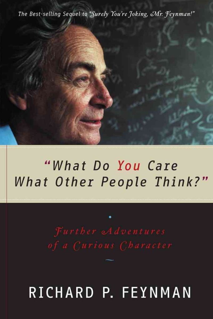 Buy What Do You Care What Other People Think? (English, Paperback, Richard P. Feynman, Ralph Leighton) Online at Best Price - BookBajar