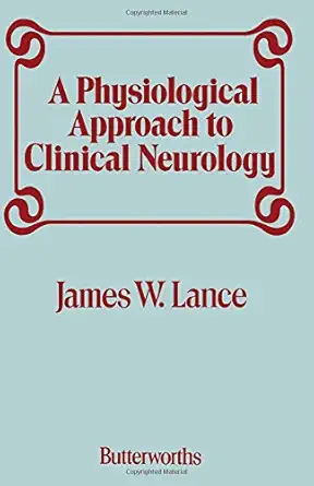 Buy Physiological Approach to Clinical Neurology (English, Paperback, James W. Lance) Online at Best Price - BookBajar
