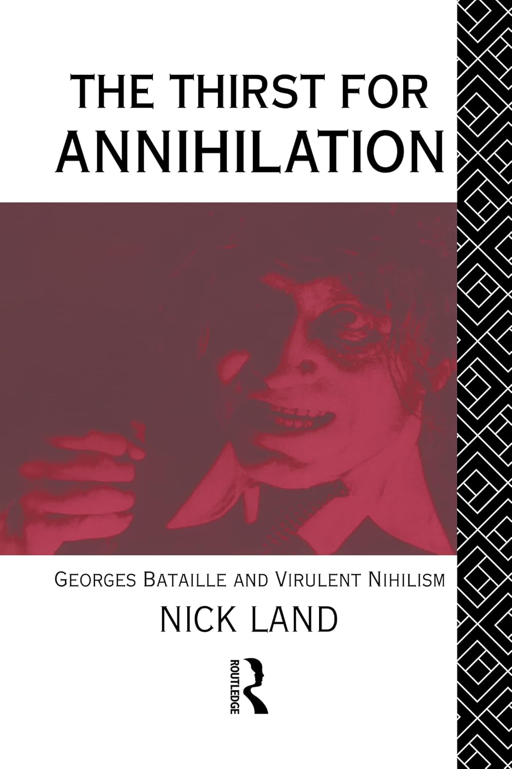 Buy The Thirst for Annihilation: Georges Bataille and Virulent Nihilism : An Essay in Atheistic Religion (English, Paperback, Nick Land) Online at Best Price - BookBajar