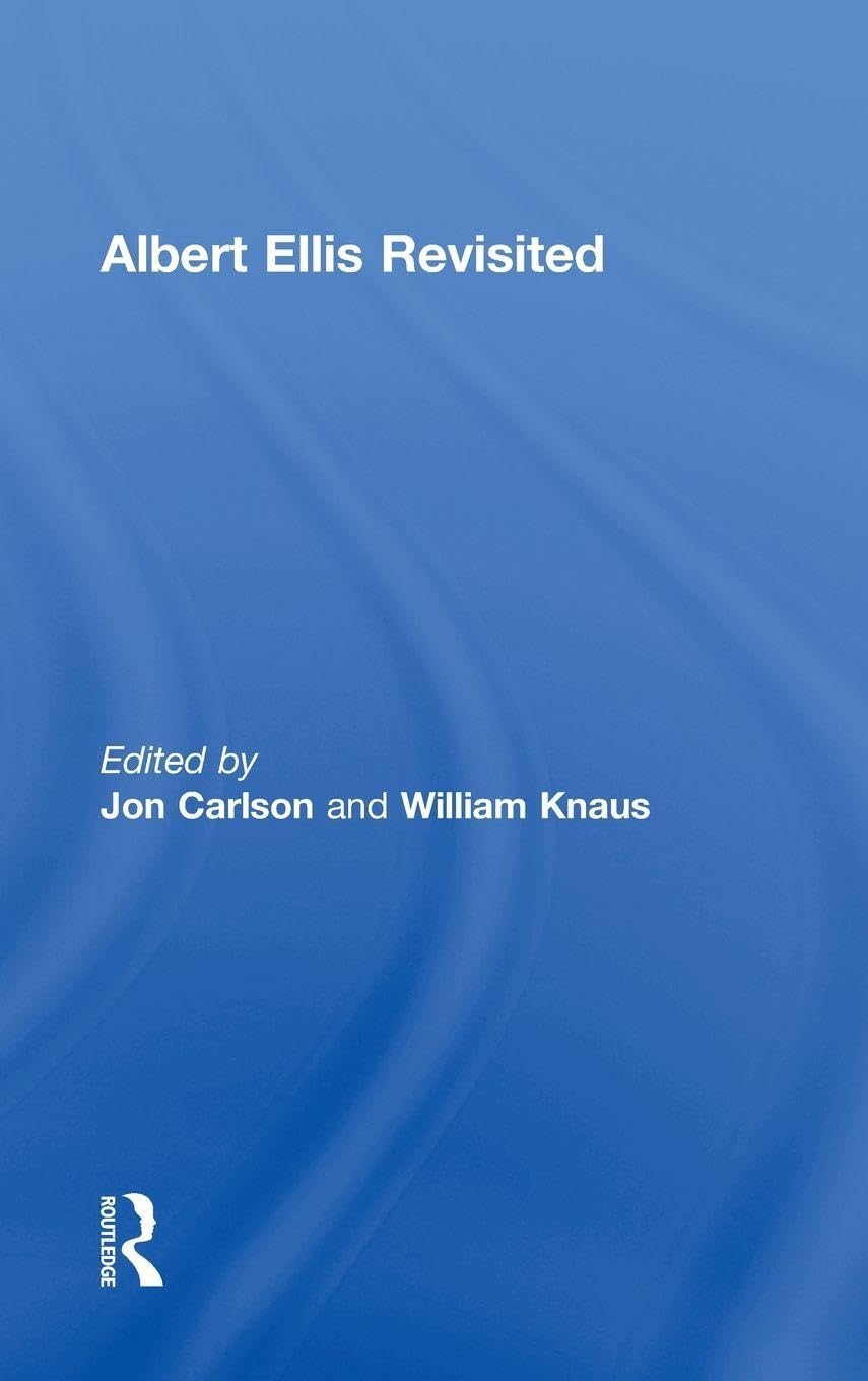 Buy Albert Ellis Revisited (English, Paperback, Jon Carlson, William Knaus) Online at Best Price - BookBajar