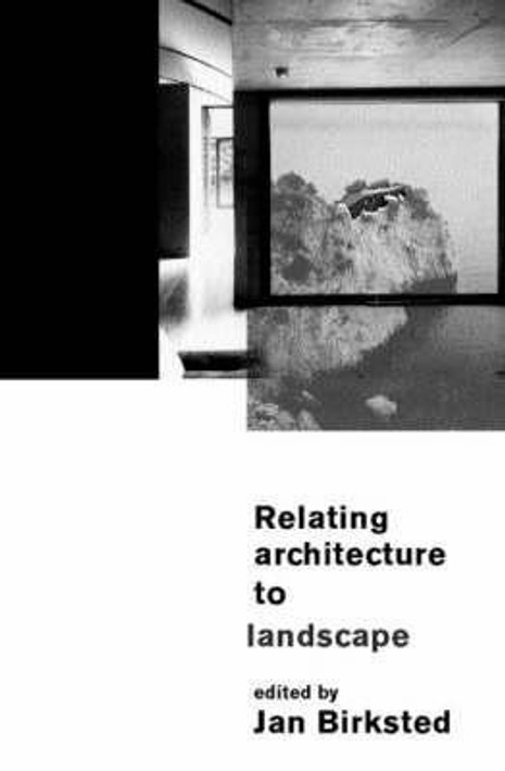 Buy Relating Architecture to Landscape (English, Paperback) Online at Best Price - BookBajar