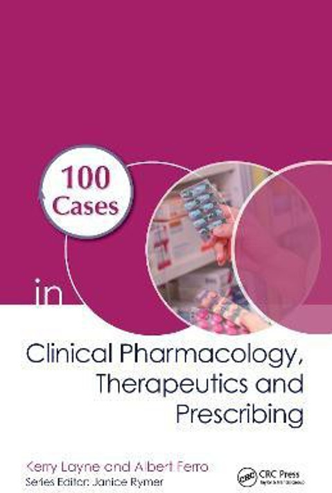Buy 100 Cases in Clinical Pharmacology, Therapeutics and Prescribing (English, Paperback) Online at Best Price - BookBajar