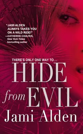 Buy Hide from Evil (English, Paperback, Jami Alden) Online at Best Price - BookBajar