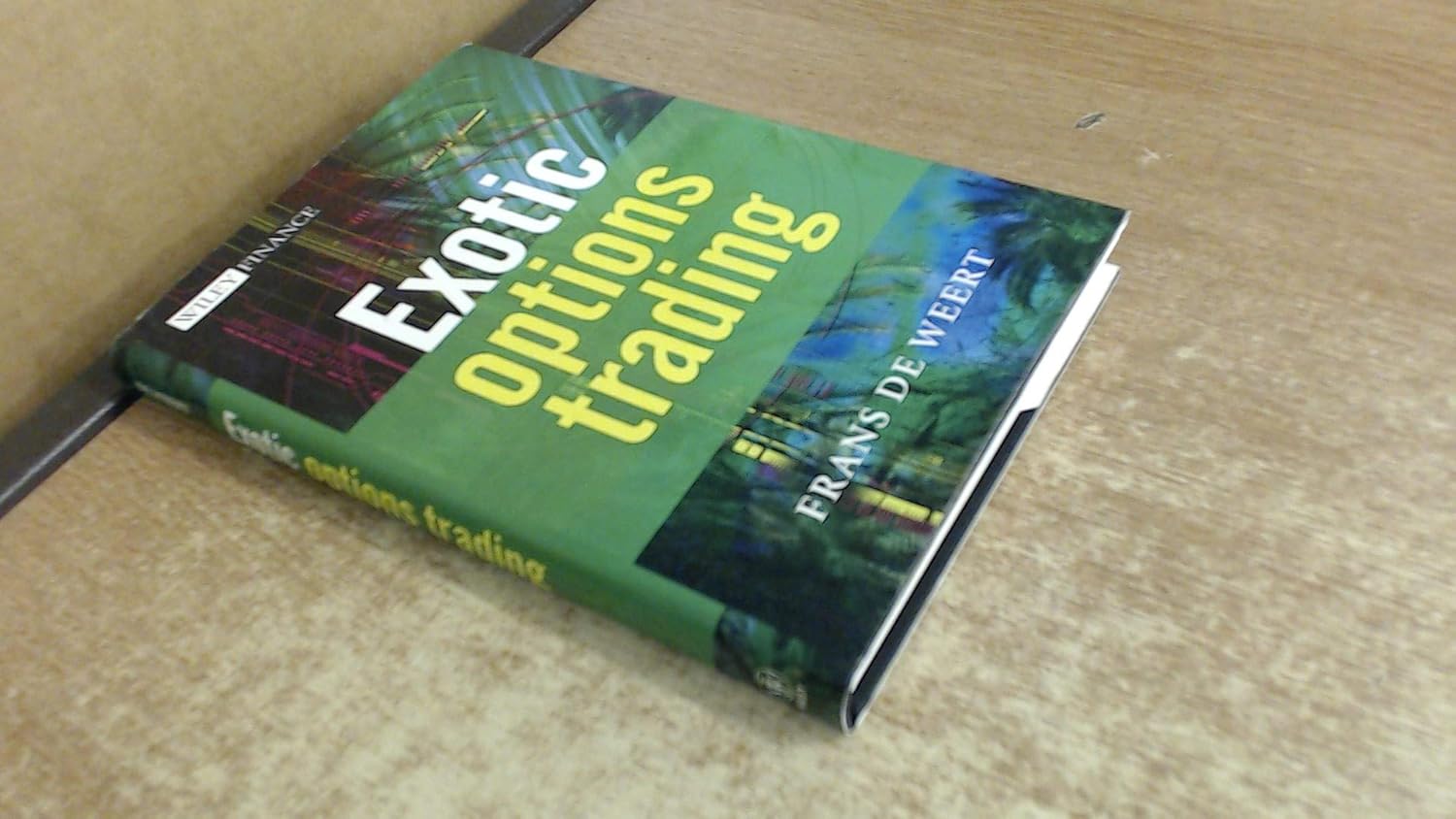Buy Exotic Options Trading (Wiley Finance) (English, Paperback, Frans De Weert) Online at Best Price - BookBajar