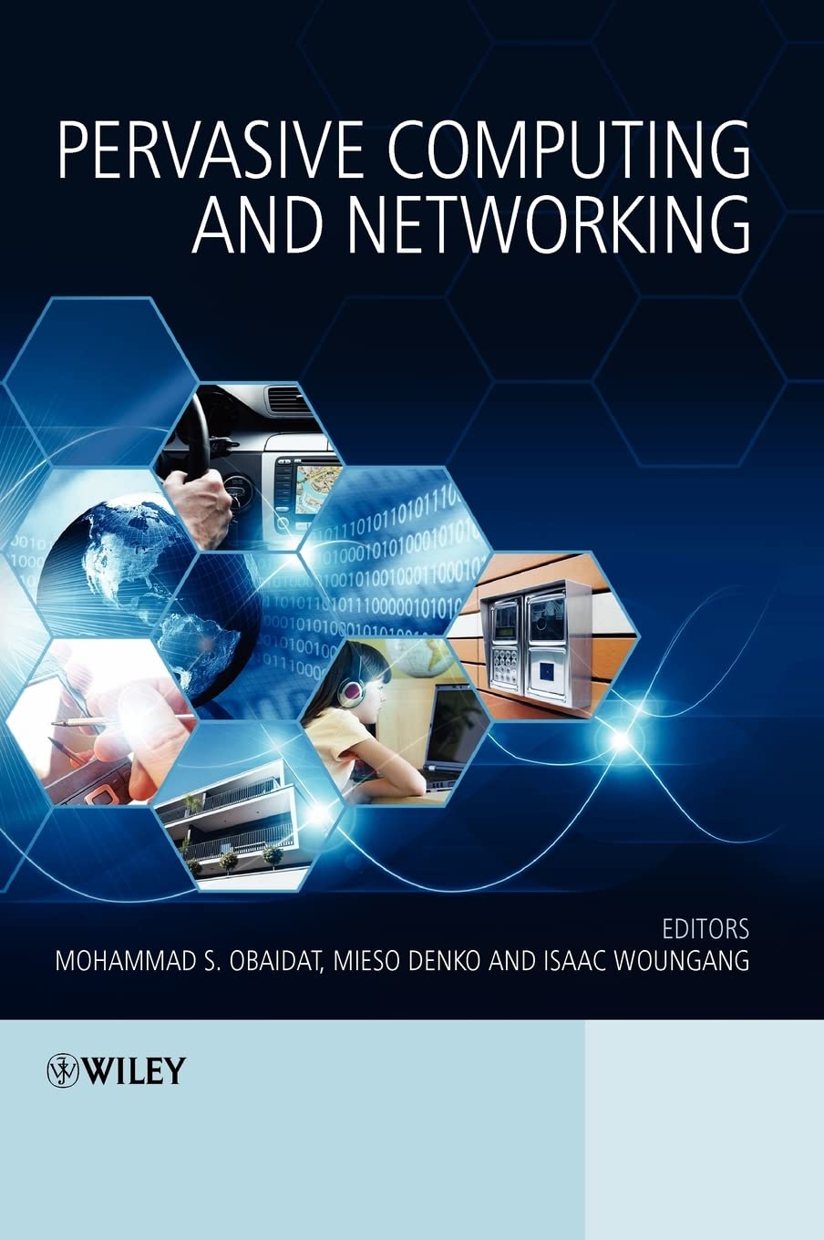 Buy Pervasive Computing and Networking (English, Paperback, Mohammad S. Obaidat, Mieso Denko, Isaac Woungang) Online at Best Price - BookBajar