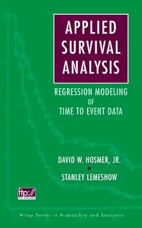 Buy Applied Survival Analysis: Regression Modeling of Time to Event Data (Wiley Series in Probability and Statistics) (English, Paperback, David W. Hos... Online at Best Price - BookBajar