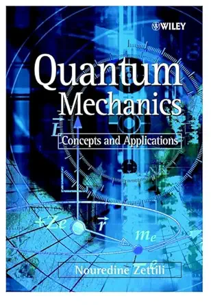 Quantum Mechanics: Concepts and Applications (English, Paperback, Nouredine Zettili)