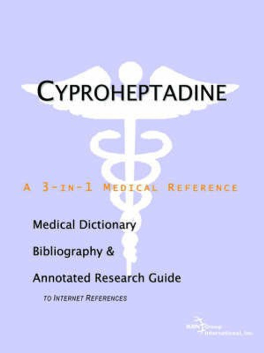 Buy Cyproheptadine - A Medical Dictionary, Bibliography, and Annotated Research Guide to Internet References (English, Paperback) Online at Best Price - BookBajar