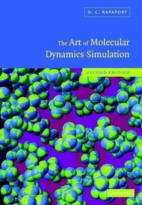 Buy The Art of Molecular Dynamics Simulation (English, Paperback) Online at Best Price - BookBajar