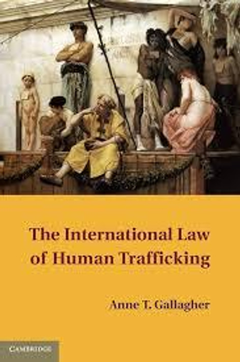 Buy The International Law of Human Trafficking (English, Paperback) Online at Best Price - BookBajar