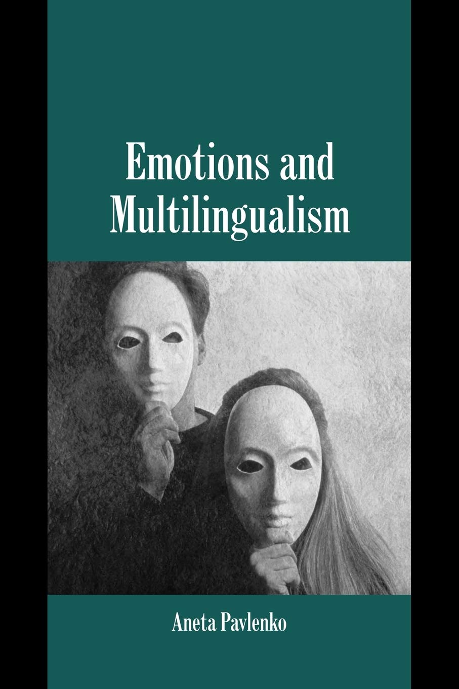 Buy Emotions and Multilingualism (Studies in Emotion and Social Interaction) (English, Paperback, Aneta Pavlenko) Online at Best Price - BookBajar