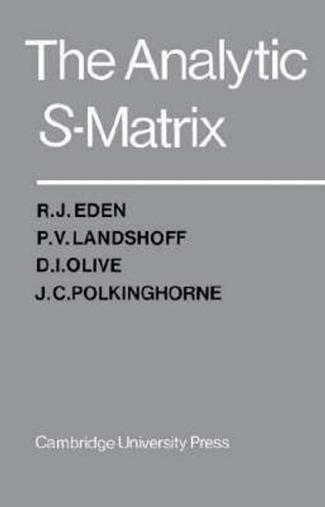 Buy The Analytic S-Matrix (English, Paperback) Online at Best Price - BookBajar
