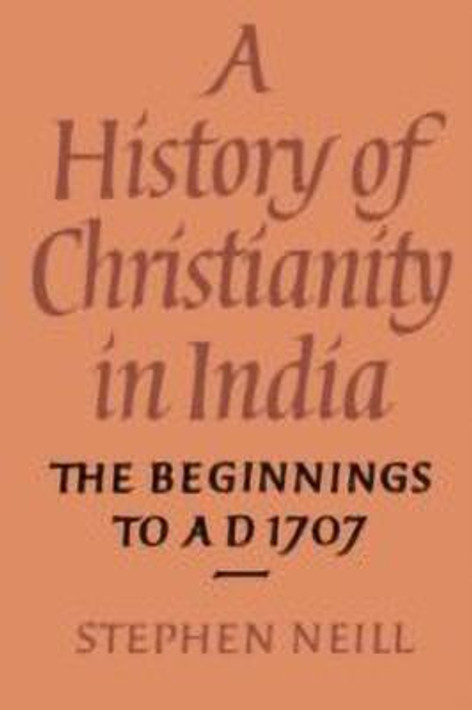 Buy A History of Christianity in India (English, Paperback) Online at Best Price - BookBajar