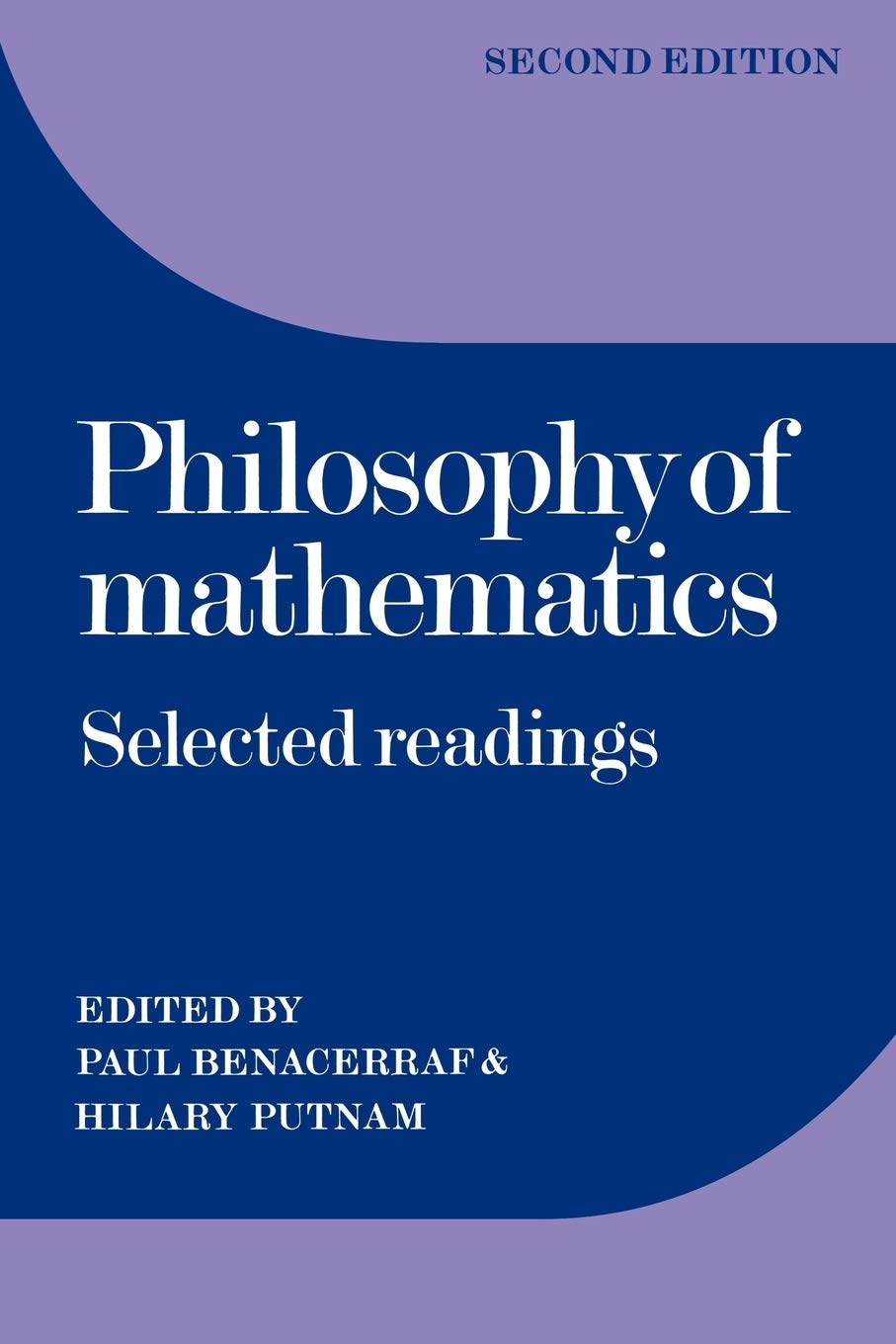 Buy Philosophy of Mathematics: Selected Readings (English, Paperback, Paul Benacerraf, Hilary Putnam) Online at Best Price - BookBajar