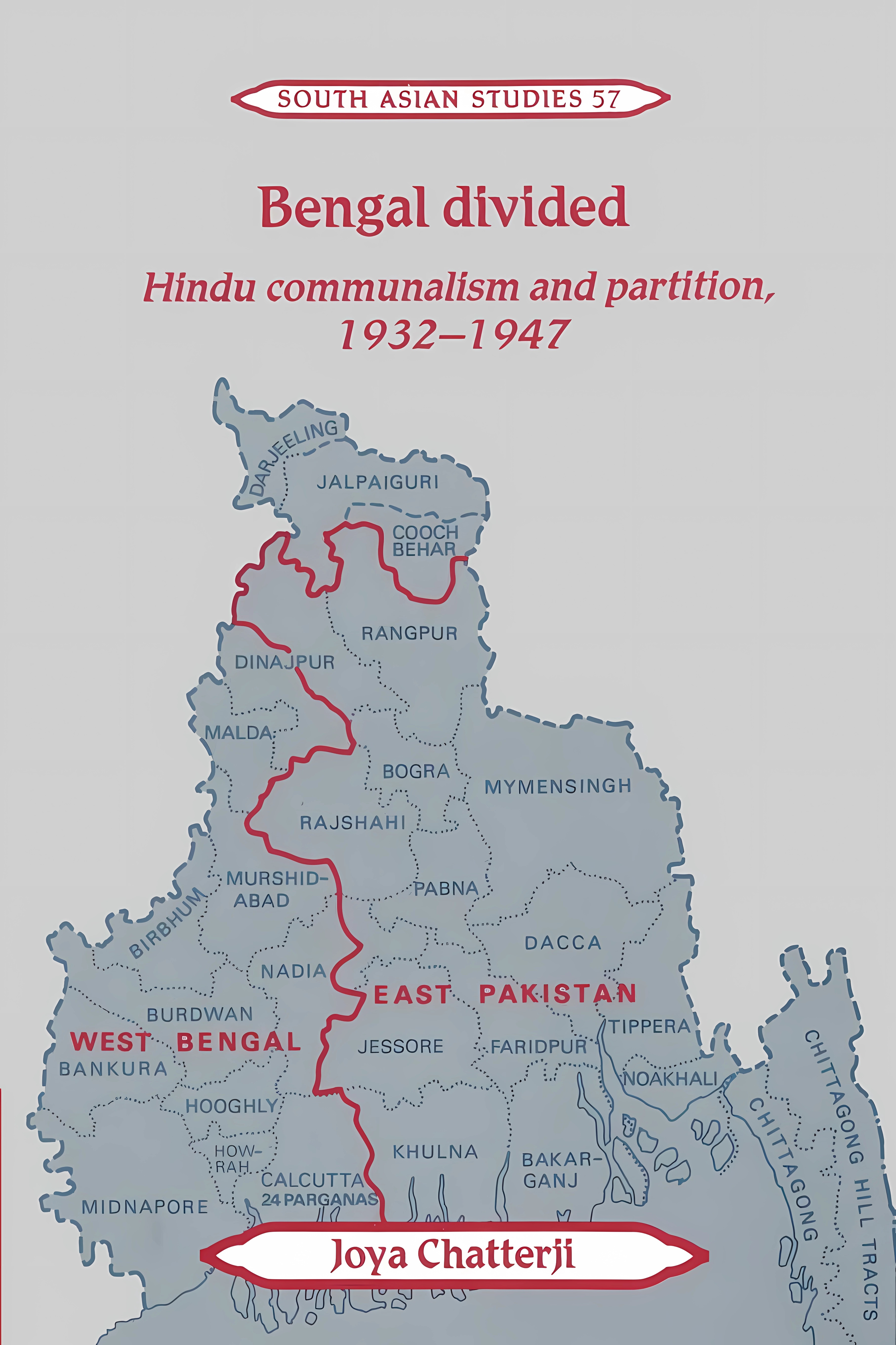 Buy Bengal Divided: Hindu Communalism and Partition, 1932–1947 (Cambridge South Asian Studies, Series Number 57) (English, Paperback, Joya Chatterji) Online at Best Price - BookBajar