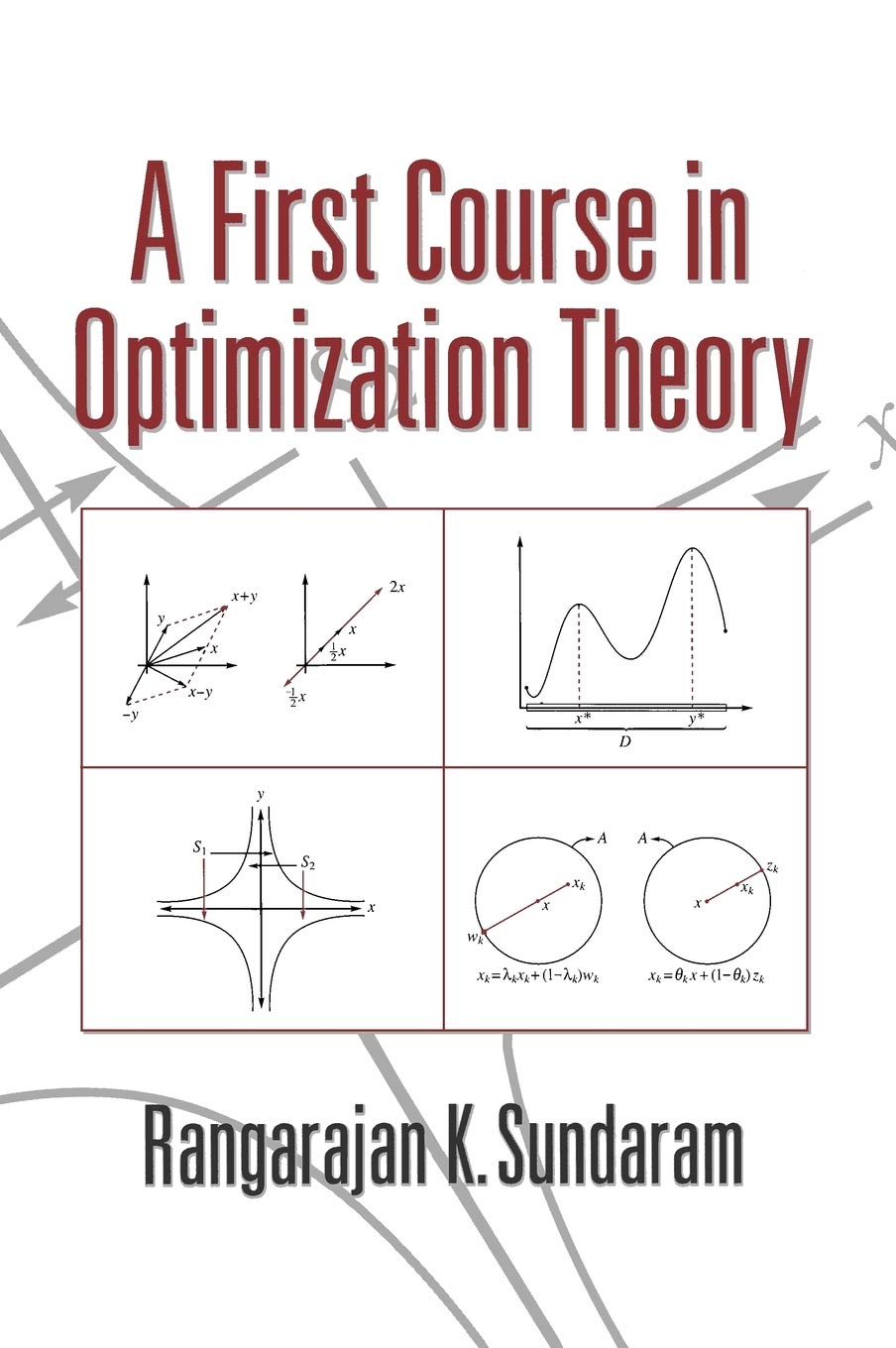 Buy A First Course in Optimization Theory (English, Paperback, Rangarajan K. Sundaram) Online at Best Price - BookBajar