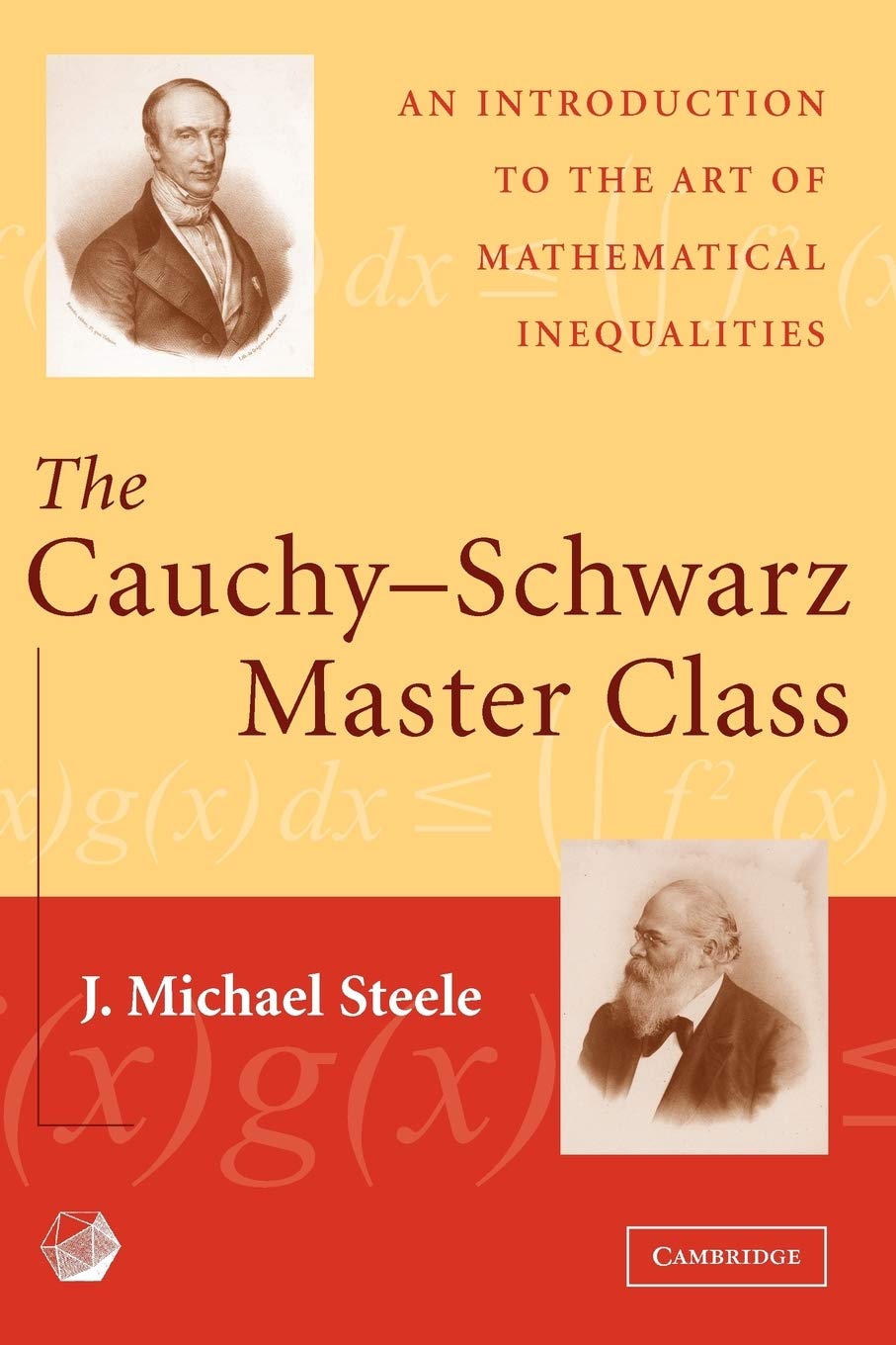 Buy The Cauchy-Schwarz Master Class: An Introduction to the Art of Mathematical Inequalities (English, Paperback, J Michael Steele) Online at Best Price - BookBajar