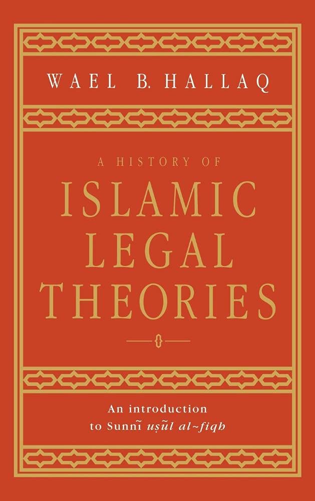Buy A History of Islamic Legal Theories: An Introduction to Sunni Usul al-fiqh (English, Paperback, Wael B. Hallaq) Online at Best Price - BookBajar
