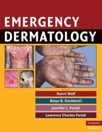 Buy Emergency Dermatology (English, Paperback, Ronni Wolf MD, Batya B. Davidovici MD, Jennifer L. Parish, Lawrence Charles Parish) Online at Best Price - BookBajar